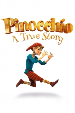 Pinocchio: A True Story-full