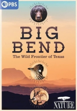 Big Bend: The Wild Frontier of Texas-full