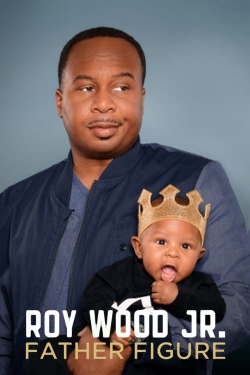 Roy Wood Jr.: Father Figure-full