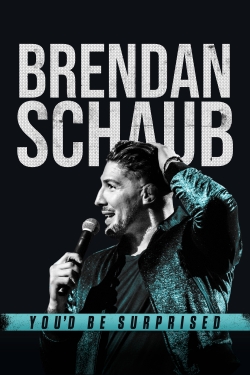 Brendan Schaub: You'd Be Surprised-full