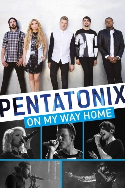 Pentatonix: On My Way Home-full