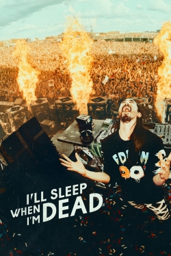 I'll Sleep When I'm Dead-full