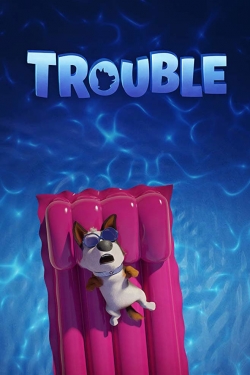 Trouble-full