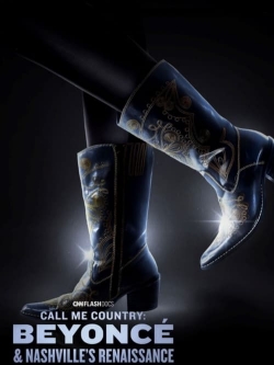 Call Me Country: Beyoncé & Nashville's Renaissance-full