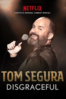 Tom Segura: Disgraceful-full