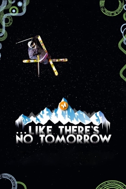 Like There's No Tomorrow-full