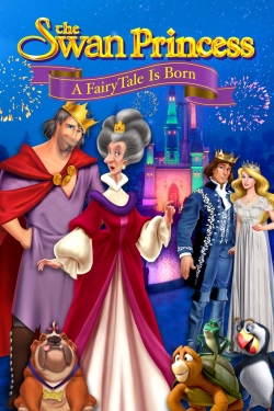 The Swan Princess: A Fairytale Is Born-full