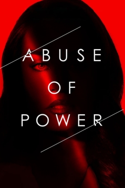 Abuse of Power-full