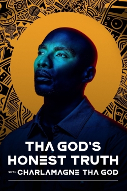 Tha God's Honest Truth with Charlamagne Tha God-full