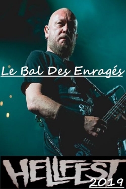 Le Bal des Enragés au Hellfest 2019-full