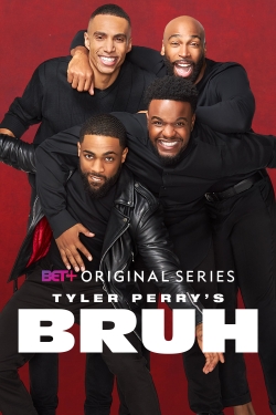 Tyler Perry's Bruh-full