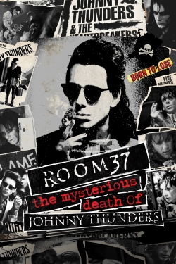 Room 37 - The Mysterious Death of Johnny Thunders-full