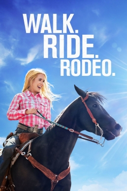 Walk. Ride. Rodeo.-full