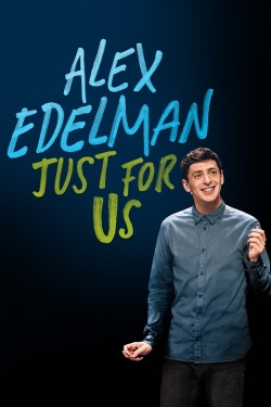 Alex Edelman: Just for Us-full