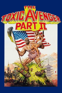 The Toxic Avenger Part II-full