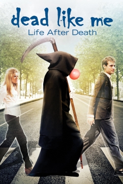 Dead Like Me: Life After Death-full