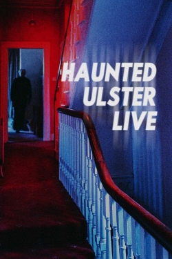 Haunted Ulster Live-full