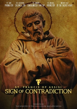 Sign of Contradiction: St. Francis of Assisi-full